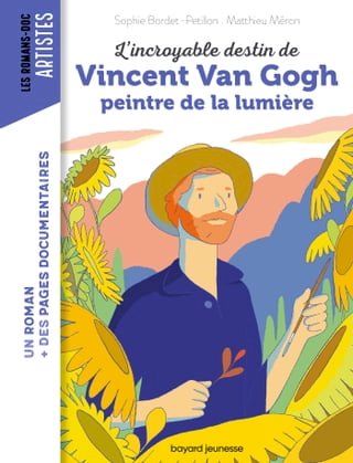 L'incroyable destin de Van Gogh, peintre de la lumière(Kobo/電子書)