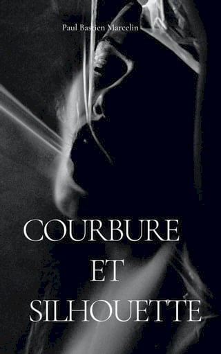 Courbure et silhouette(Kobo/電子書)