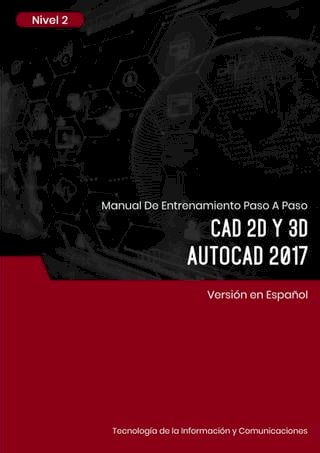 CAD 2D y 3D (AutoCAD 2017) Nivel 2(Kobo/電子書)