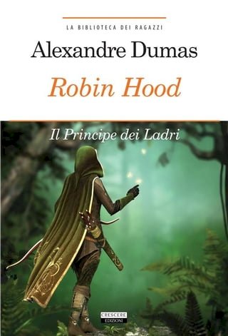 Robin Hood. Principe dei ladri(Kobo/電子書)
