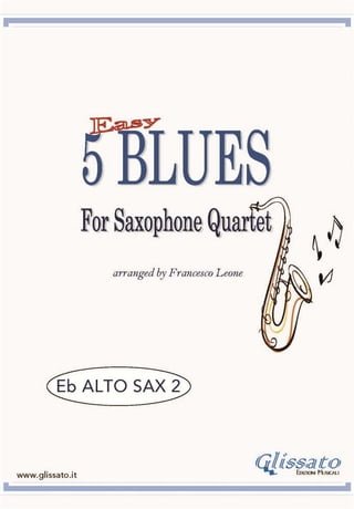 Alto Sax 2 parts "5 Easy Blues" for Saxophone Quartet(Kobo/電子書)