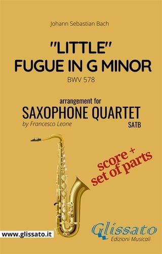 Saxophone Quartet "Little" Fugue in G minor (set of parts)(Kobo/電子書)