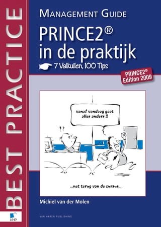 PRINCE2 in de Praktijk - 7 Valkuilen, 100 Tips - Management guide(Kobo/電子書)